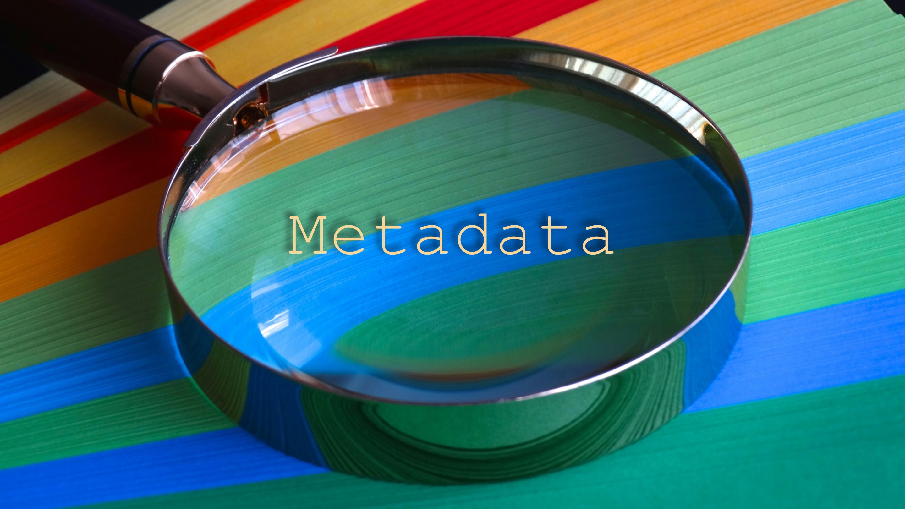 Metadata